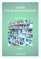 Créer une maison d'édition