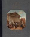 Histoire de la France et des Français au jour le jour, [1774-1985], [8], Histoire De La France Et Des Français Au Jour Le Jour : Les Débuts De La 3ème République, 1870-1894