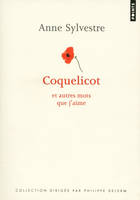 Points Goût des mots Coquelicot, Et autres mots que j'aime