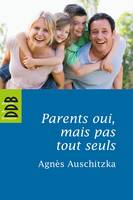 Parents oui, mais pas tout seuls !, Pour une éducation solidaire