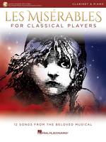 Les Misérables for Classical Players, Clarinet and Piano with Online Accompaniments (Score and Solo Part)