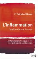 L'inflammation, Système d'alerte du corps