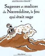 SAGESSES ET MALICES DE NASREDDINE