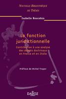 La fonction juridictionnelle. Volume 41, Contribution à une analyse des débats doctrinaux en France et en Italie