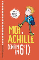 Moi, Achille (enfin en 6e !)