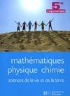 Mathématiques Physique Chimie Sciences de la vie et de la terre 5è SEGPA - livre élève, 5e, enseignement adapté