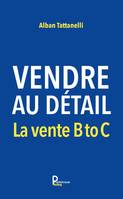 Vendre au détail, La vente b to c