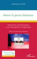 Panser la presse haïtienne, Perspectives herméneutiques à une autorégulation pragmatique