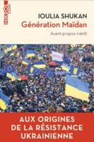 Génération Maïdan - Aux origines de la résistance ukraini