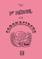 Dr Méboul et le Coronacircus