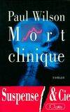 Mort clinique, roman