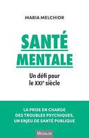 Santé mentale, Un défi pour le XXIe siècle