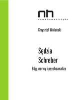 Sędzia Schreber, Bóg, nerwy i psychoanaliza