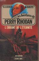 Les aventures de Perry Rhodan - 34 - L'errant de l'éternité