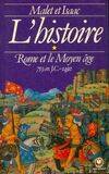 L'histoire Tome I : Rome et le Moyen Age (735 av JC