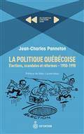 La politique québécoise, Élections, scandales et réformes - 1950-1990