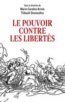 Le pouvoir contre les libertés