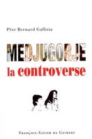 Medjugorje : la controverse !, la controverse !