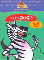 La case des tout-petits Langage 5-6 ans Cahier d'activités Sénégal