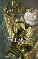 Le pacte des Marchombres, 1, Ellana