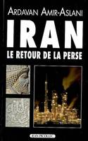 Iran, le retour de la Perse