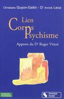 Lien corps-psychisme apports du Dr Roger Vittoz, apports du Dr Roger Vittoz