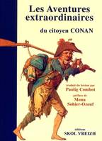 Les aventures extraordinaires du citoyen Conan - autobiographie, autobiographie