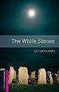 The White Stones Starter Level Oxford Bookworms Library