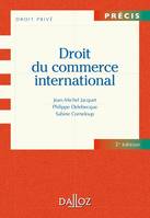 Droit du commerce international - 2e éd., Précis