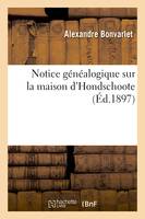 Notice généalogique sur la maison d'Hondschoote