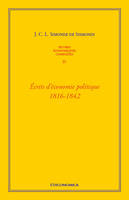 Oeuvres économiques complètes, 4, Écrits d'économie politique, 1816-1842