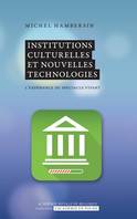 Institutions culturelles et nouvelles technologies, L'expérience du spetacle vivant