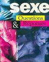 Sexe. Questions & réponses, questions & réponses