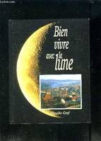 Bien vivre avec la lune