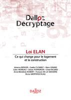 Loi ELAN - 1ère édition, Ce qui change pour le logement et la construction