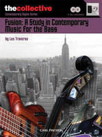 FUSION: A STUDY IN CONTEMPORARY MUSIC FOR THE BASS GUITARE BASSE +CD