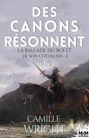 Des canons résonnent, La ballade du roi et de son chevalier, T2