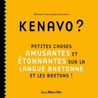 Kenavo ?, Petites choses amusantes et étonnantes sur la langue bretonne et les bretons !