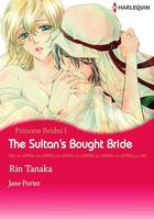 Harlequin Comics: Princess Brides - Tome 1: The Sultan's Bought Bride