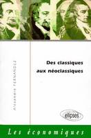 Des Classiques aux Néoclassiques - La naissance de l'économie politique, la naissance de l'économie politique