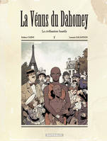 1, La Vénus du Dahomey - Tome 1 - Civilisation hostile (La)