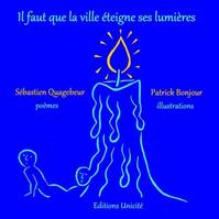 Il faut que la ville éteigne ses lumières