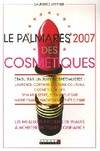 Le palmarès 2007 des cosmétiques, Les meilleurs produits de beauté à acheter en toute confiance