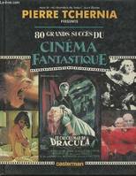 80 grands succès du cinéma fantastique., 1, Cinema fantastique (Le)