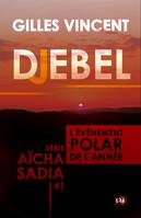 Djebel, Série Aïcha Sadia #1