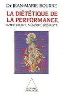 La Diététique de la performance, Intelligence, mémoire, sexualité