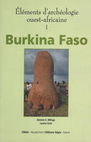 1, ÉLÉMENTS D'ARCHÉOLOGIE OUEST-AFRICAINE I, Burkina Faso