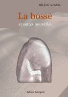 La bosse et autres nouvelles, et autres nouvelles