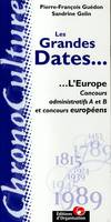 GRANDES DATES L'EUROPE, l'Europe