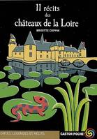 11 recits des chateaux de la loire